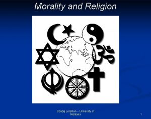 Morality and Religion Soazig Le Bihan University of