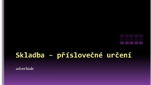 Skladba psloven uren adverbiale materil tvo 26 slid