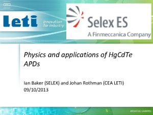 Physics and applications of Hg Cd Te APDs