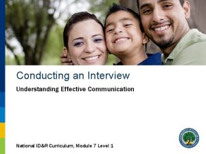 Conducting an Interview Understanding Effective Communication National IDR