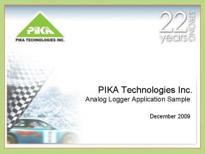 PIKA Technologies Inc Analog Logger Application Sample December