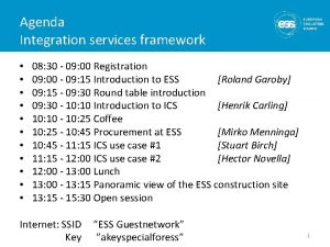 Agenda Integration services framework 08 30 09 00