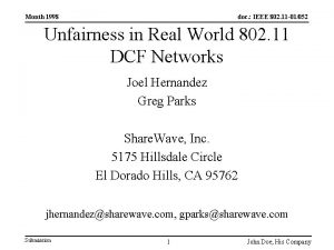 Month 1998 doc IEEE 802 11 01052 Unfairness