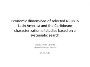 Economic dimensions of selected NCDs in Latin America