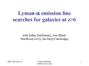 Lyman emission line searches for galaxies at z6