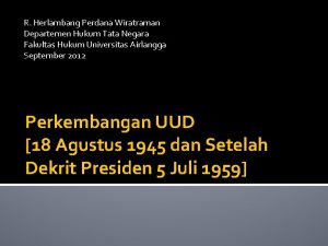 R Herlambang Perdana Wiratraman Departemen Hukum Tata Negara