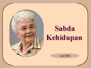 Sabda Kehidupan Juni 2009 Akulah pokok anggur dan