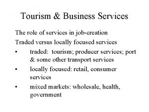 Tourism Business Services The role of services in