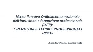 Verso il nuovo Ordinamento nazionale dellIstruzione e formazione