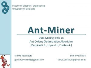 Faculty of Electrical Engineering University of Belgrade AntMiner