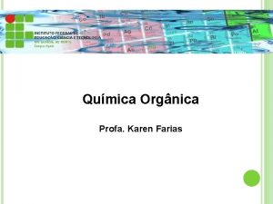 Qumica Orgnica Profa Karen Farias Ementa QOFundamental 1