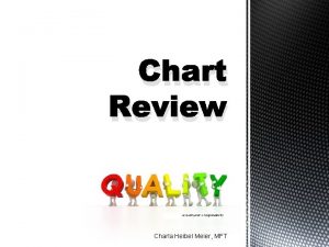 Chart Review Charla Heibel Meier MFT Informed Consent
