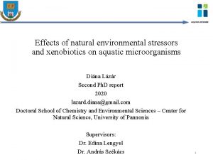 AQUAFLUOSENSE Effects of natural environmental stressors and xenobiotics