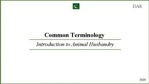 DAS Common Terminology Introduction to Animal Husbandry 2020