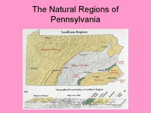 The Natural Regions of Pennsylvania Chapter 2 Lesson