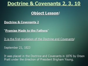 Doctrine Covenants 2 3 10 Object Lesson Doctrine
