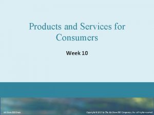 Products and Services for Consumers Week 10 Mc