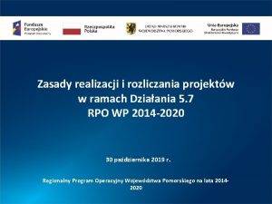 Zasady realizacji i rozliczania projektw w ramach Dziaania