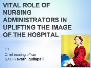 BY Chief nursing officer SATHYavathi gullapalli Great Nursing