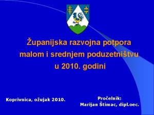 upanijska razvojna potpora malom i srednjem poduzetnitvu u