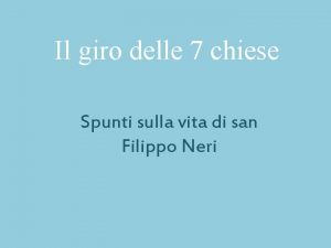 Il giro delle 7 chiese Spunti sulla vita