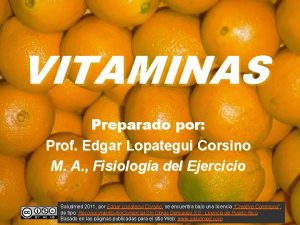 VITAMINAS Preparado por Prof Edgar Lopategui Corsino M