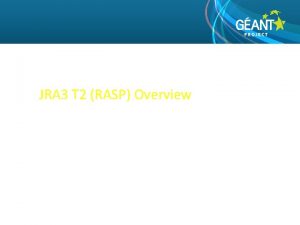 JRA 3 T 2 RASP Overview Lukas Hmmerle