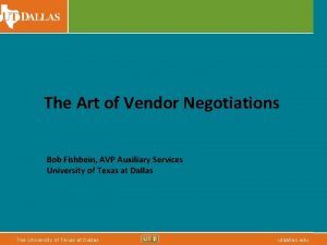 The Art of Vendor Negotiations Bob Fishbein AVP