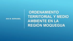 ANA M BERNABEL ORDENAMIENTO TERRITORIAL Y MEDIO AMBIENTE