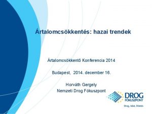 rtalomcskkents hazai trendek rtalomcskkent Konferencia 2014 Budapest 2014