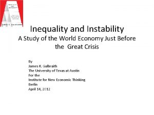 Inequality and Instability A Study of the World