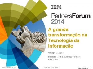 A grande transformao na Tecnologia da Informao Vnia