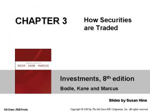 CHAPTER 3 How Securities are Traded Investments 8