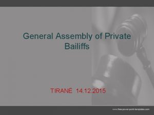 General Assembly of Private Bailiffs TIRAN 14 12