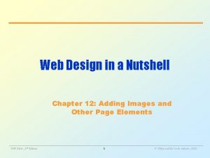 Web Design in a Nutshell Chapter 12 Adding