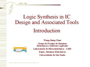 GSEIS LME Logic Synthesis in IC Design and