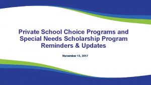 Private School Choice Programs and Special Needs Scholarship