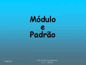 Mdulo e Padro 11092021 E B 2 3