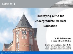 AMEE 2014 Identifying EPAs for Undergraduate Medical Education