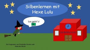 Silbenlernen mit Hexe Lulu Los gehts 12 9