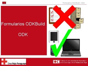 Formularios ODKBuild ODK 1 Formularios ODKBuild ODK Formularios