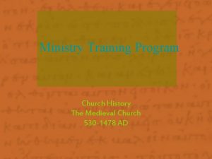 Ministry Training Program Church History The Medieval Church