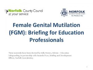 Female Genital Mutilation FGM Briefing for Education Professionals