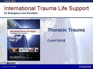 seventh edition International Trauma Life Support for Emergency