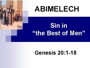 ABIMELECH Sin in the Best of Men Genesis