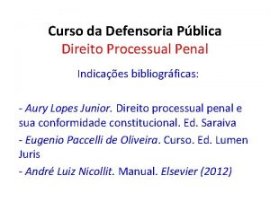 Curso da Defensoria Pblica Direito Processual Penal Indicaes