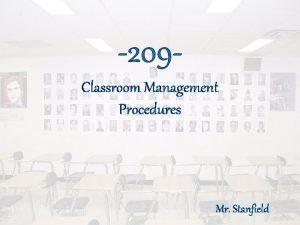 209 Classroom Management Procedures Mr Stanfield Rules 1