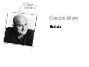 Claudio Bisio Battute Se la montagna viene da