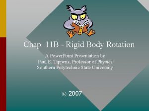 Chap 11 B Rigid Body Rotation A Power