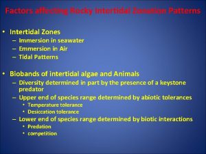 Factors affecting Rocky Intertidal Zonation Patterns Intertidal Zones